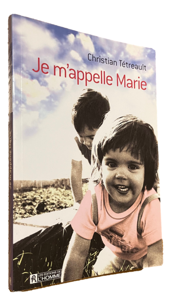 Christian Tétreault - Je m'appelle Marie