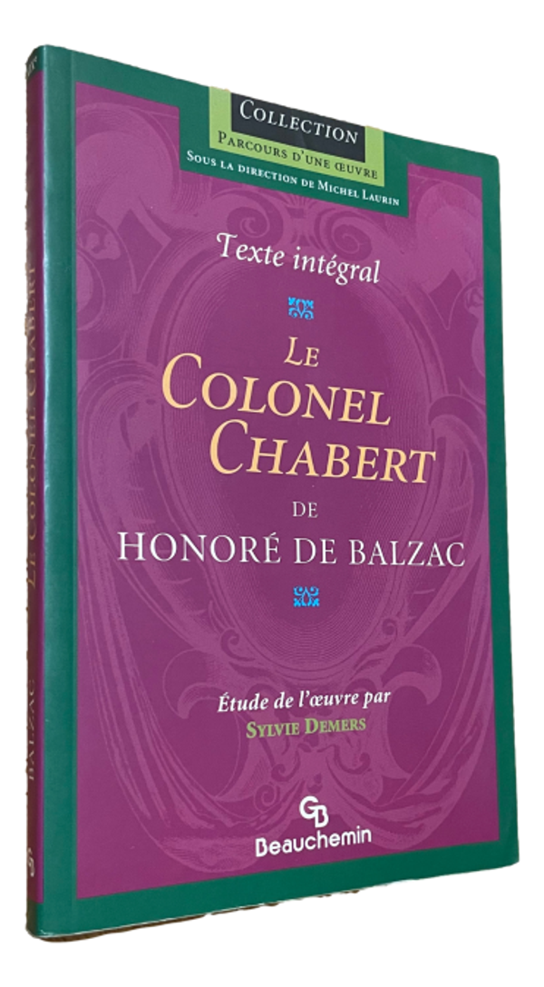 Parcours d'une Oeuvre - Honoré de Balzac - Le Colonel Chabert
