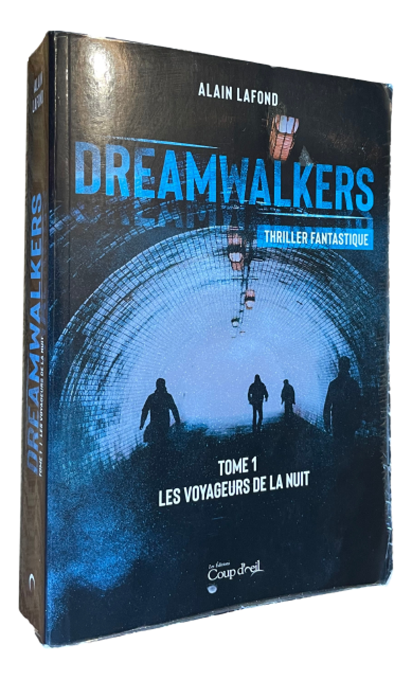 Alain Lafond - Dreamwalkers - Tome 1