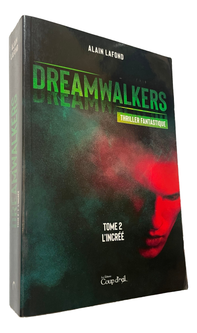 Alain Lafond - Dreamwalkers - Tome 2