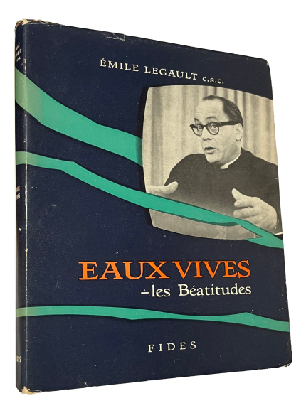 Émile Legault - Eaux vives - Les Béatitudes