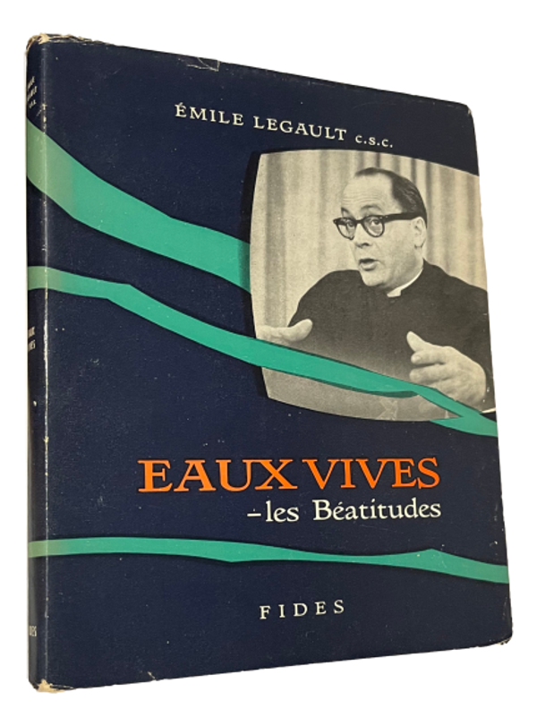 Émile Legault - Eaux vives - Les Béatitudes