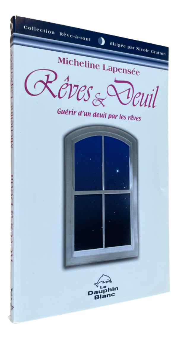 Micheline Lapensée - Rêves & Deuil