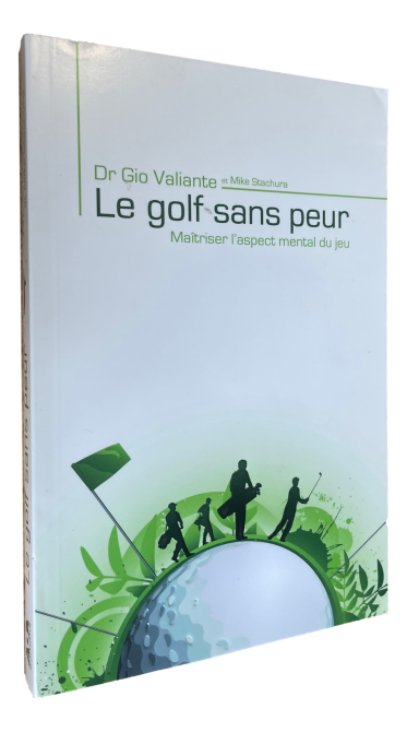 Dr. Gio Valiante - Le Golf sans peur