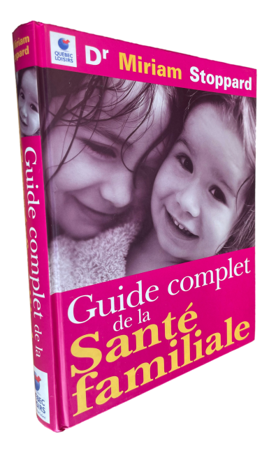 Dr. Miriam Stoppard - Guide complet de la Santé Familiale