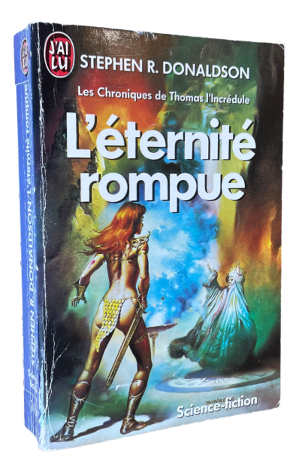 Stephen R. Donaldson - L'éternité rompue