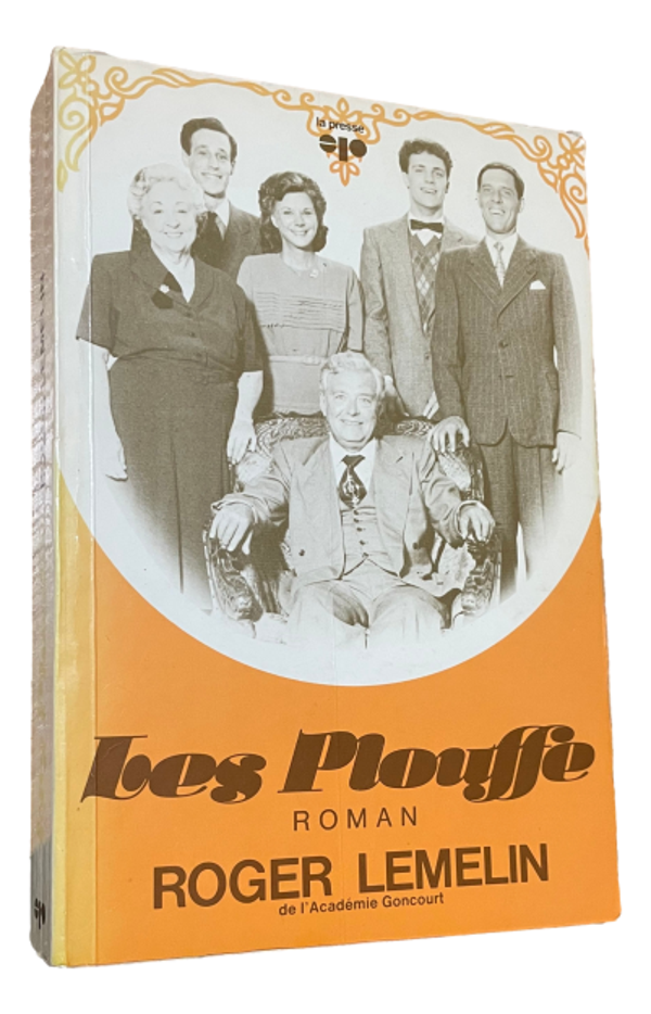 Roger Lemelin - Les Plouffe