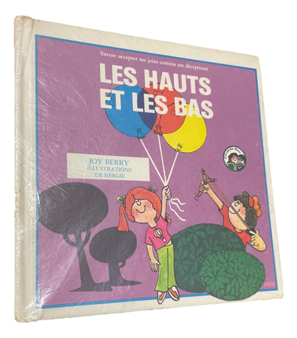 Joy Berry - Les hauts et les bas