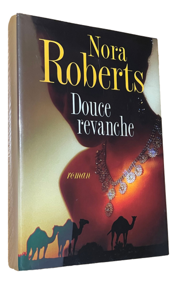 Nora Roberts - Douce revanche