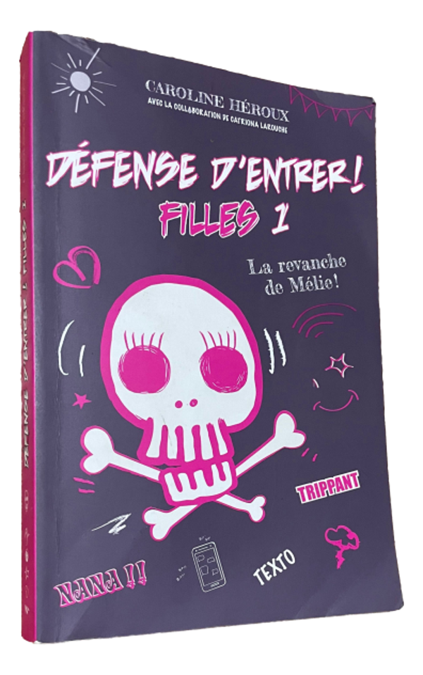Caroline Héroux - Défense d'entrer !  Filles - Tome 1