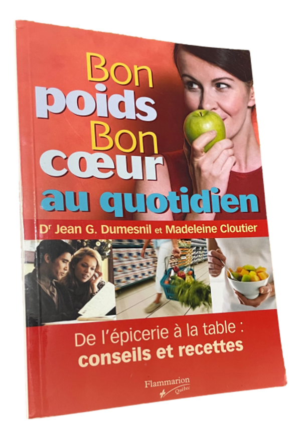 Dr. Jean G. Dumesnil - Bon poids, Bon coeur au quotidien