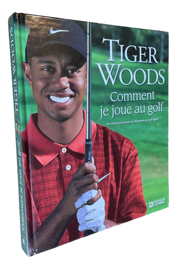 Tiger Woods - Comment je joue au golf