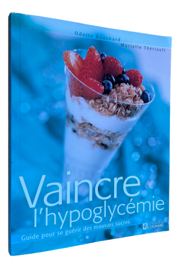 Odette Bouchard - Vaincre l'hypoglycémie