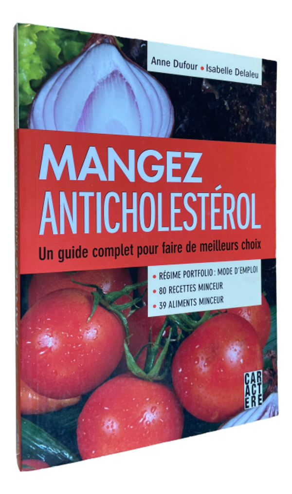 Anne Dufour & Isabelle Delaleu - Mangez anticholestérol