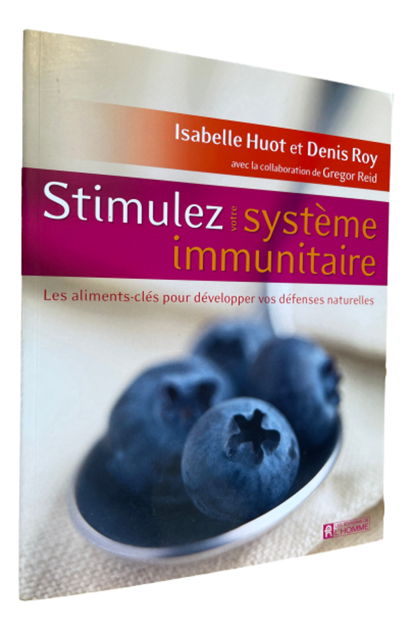 Isabelle Huot & Denise Roy - Stimulez votre système immunitaire