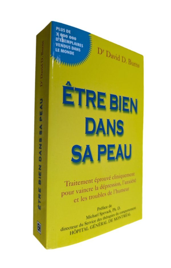 Dr. David D. Burns - Être bien dans sa peau