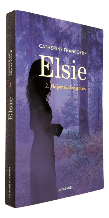 Catherine Francoeur - Elsie - Tome 2