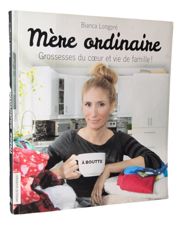 Bianca Longpré - Mère ordinaire