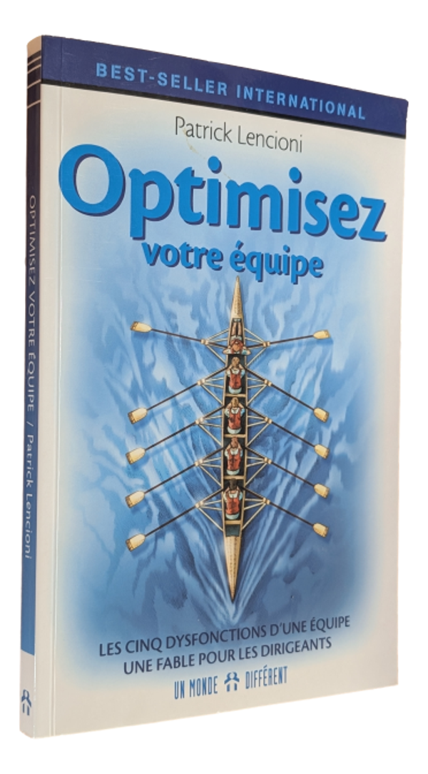 Patrick Lencioni - Optimisez votre équipe