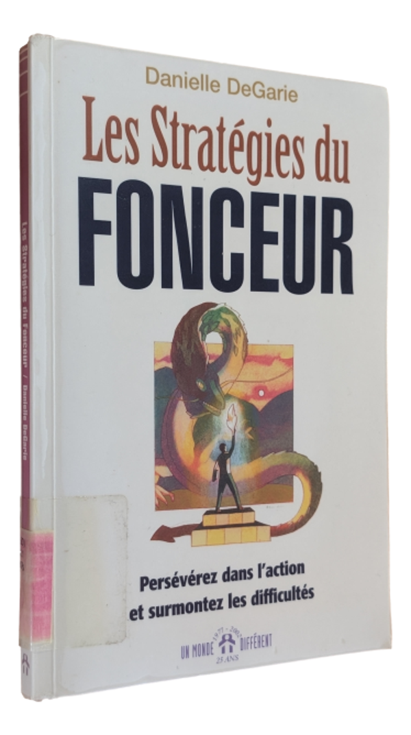 DAnielle DeGarie - Les Stratégies du Fonceur