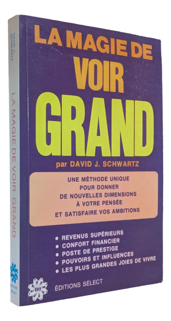 David J. Schwartz - La magie de voir grand