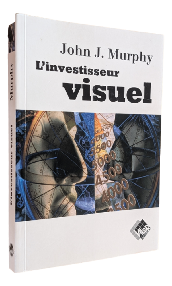 John J. Murphy - L'investisseur Visuel