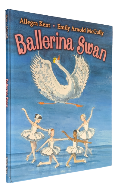 Allegra Kent - Emily Arnold McCully - Ballerina Swan