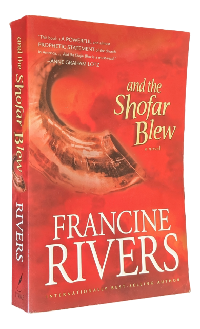 Francine Rivers - And the Shofar Blew