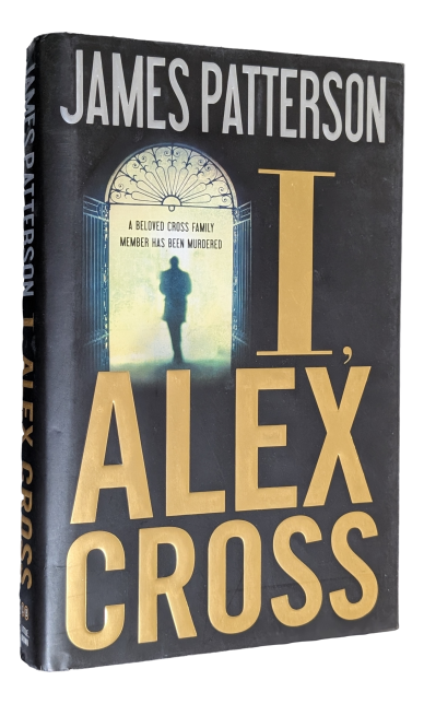 James Patterson - I, Alex Cross