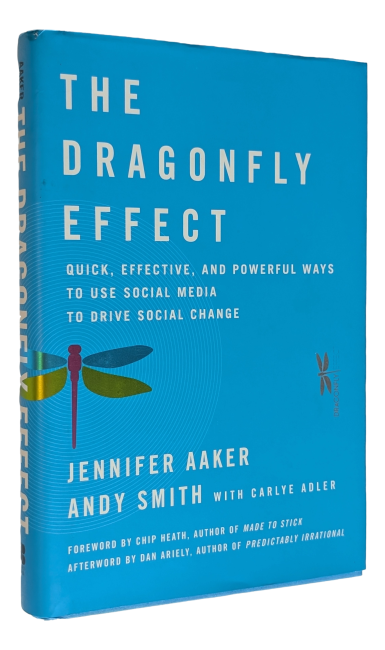 Jennufer Aaker & Andy Smith - The dragonfly effect