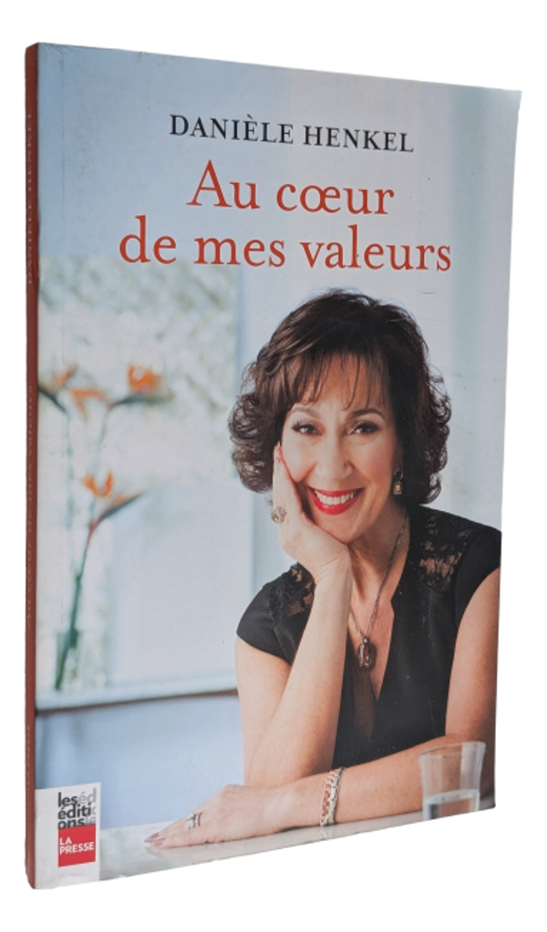 Danièle Henkel - Au coeur de mes valeurs