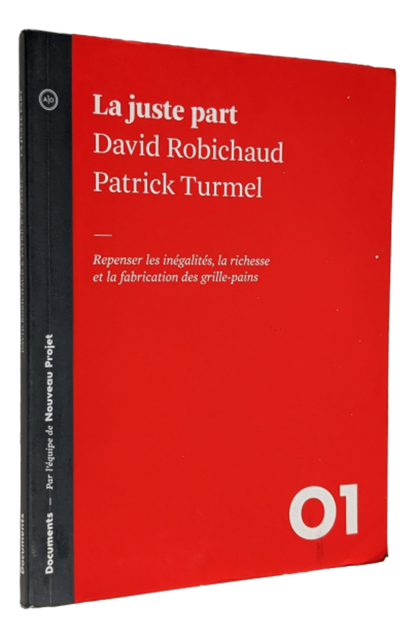 David Robichaud & Patrick Turmel - La juste part
