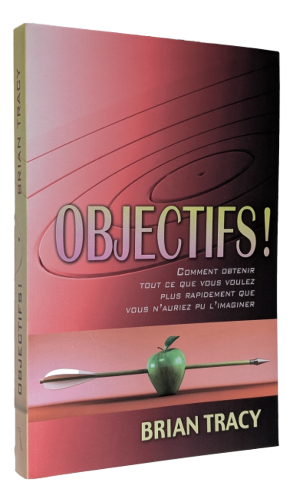 Brian Tracy - Objectifs!