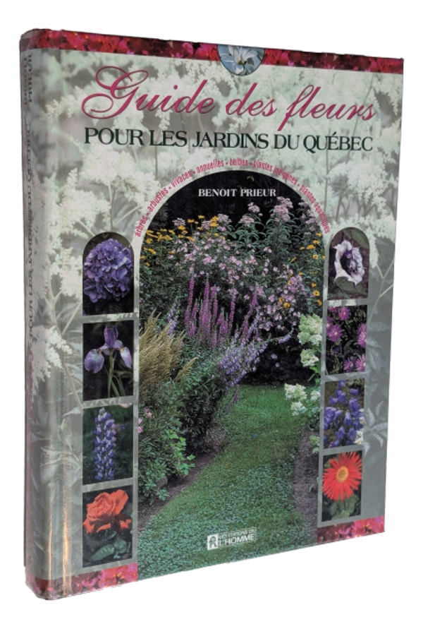 Guide des fleurs pour les jardins du Québec