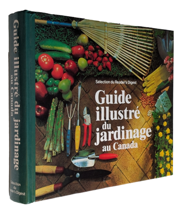 Reader's Digest - Guide illustré du jardinage au Canada