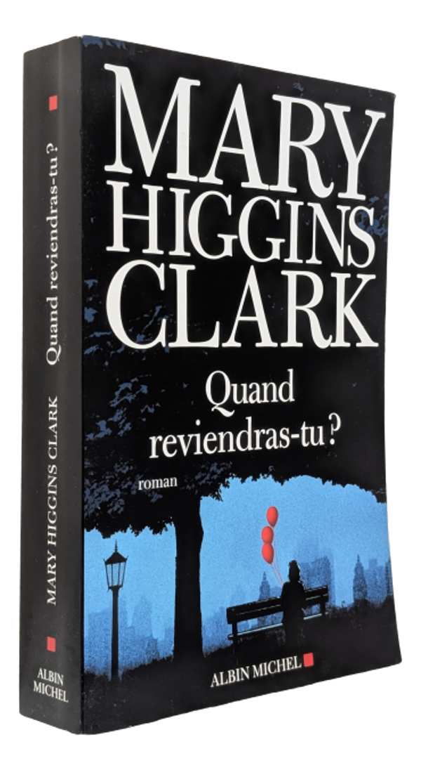 Mary Higgins Clark - Quand reviendras-tu?