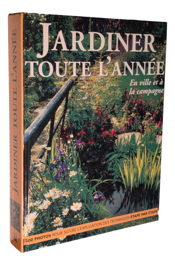 Jardiner toute l'année - En ville et à la campagne