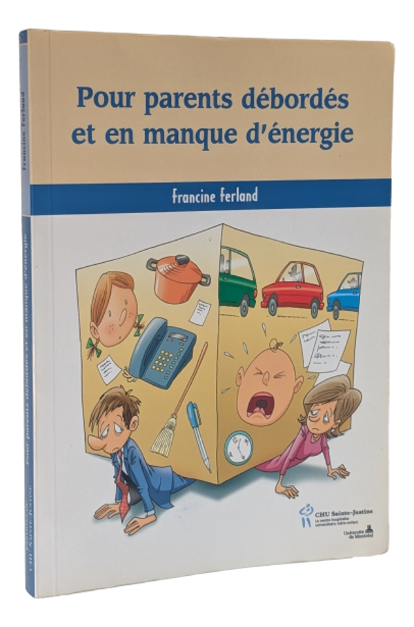 Francine Ferland - Pour parents débordés et ne manque d'énergie