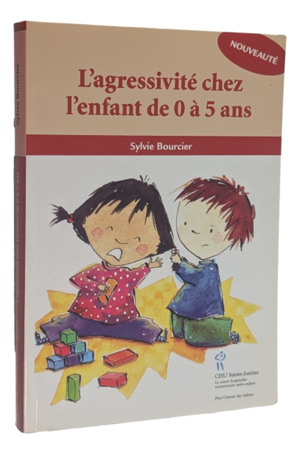 Sylvie Bourcier - L'agressivité chez l'enfant de 0 à 5 ans