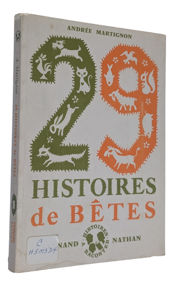 Andrée Martignon - 29 histoires de bêtes - 1967