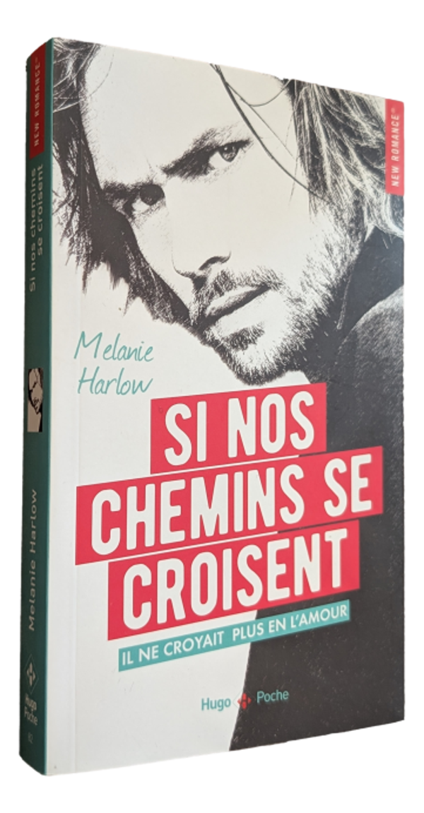 Mélanie Harlow - Si nos chemins se croisent