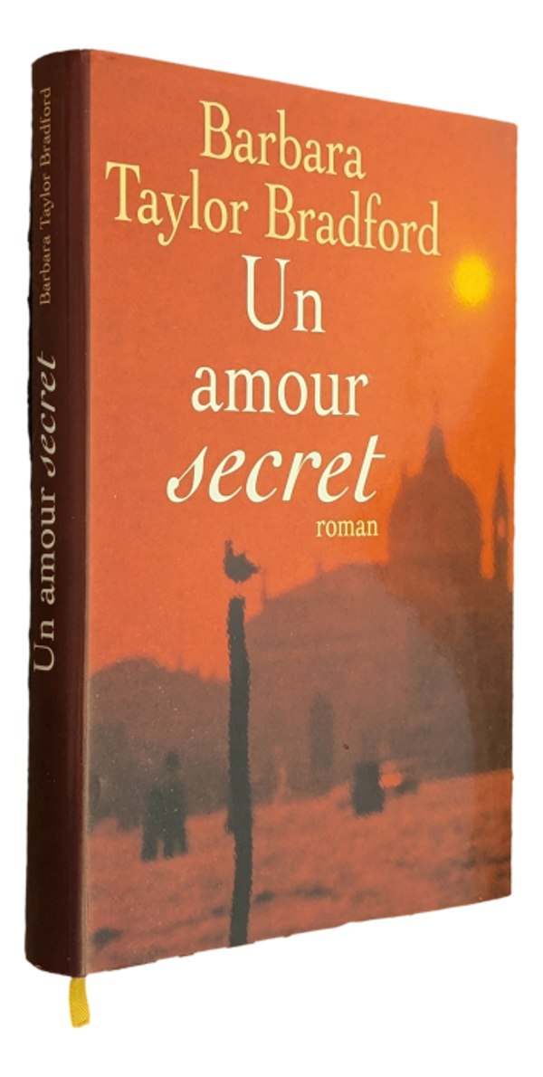 Barbara Taylor Bradford - Un amour secret
