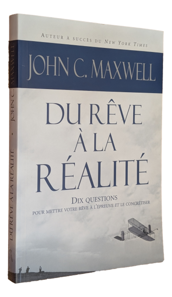 John C. Maxwell - Du rêve à la réalité
