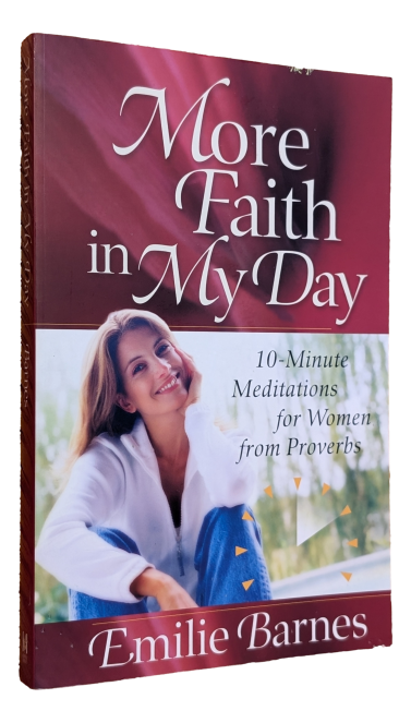 Emilie Barnes - More Faith in My Day