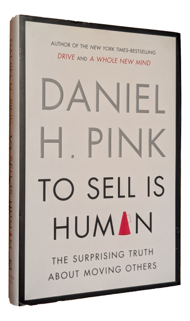 Daniel H. Pink - To sell is human
