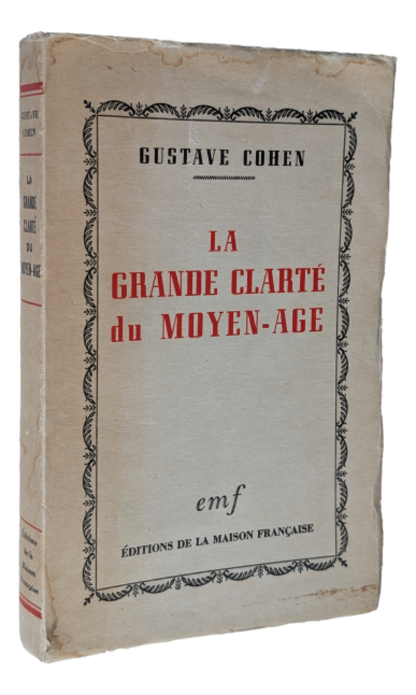 Gustave Cohen - La Grande Clarté du Moyen-Age - n.74 - 1943