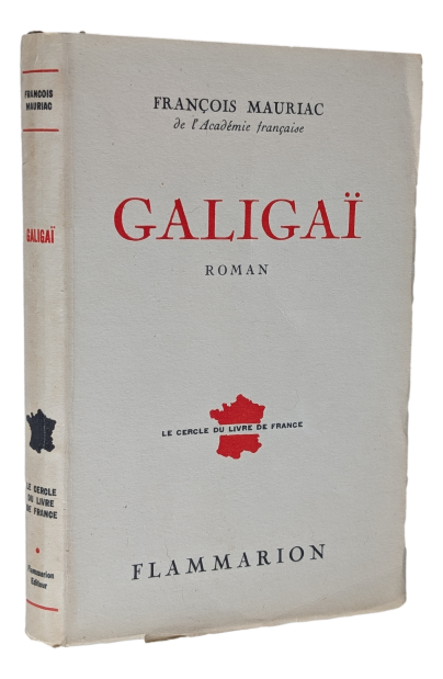 François Mauriac - Galigaï - 1952