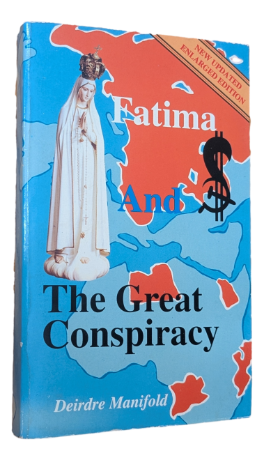 Deirdre Manifold - Fatima and the great Conspiracy