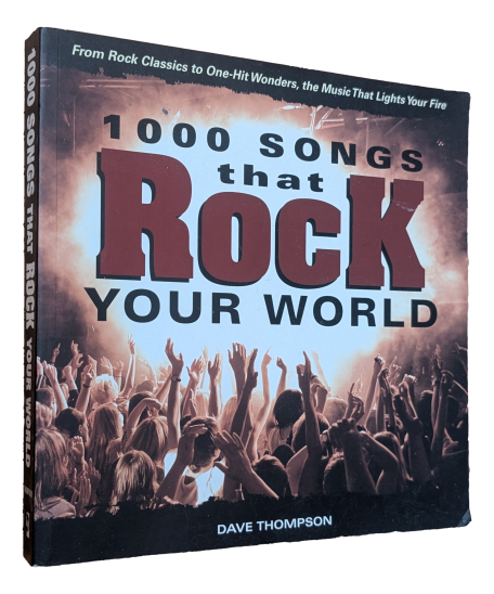 Dave Thompson - 1000 songs that Rock your world
