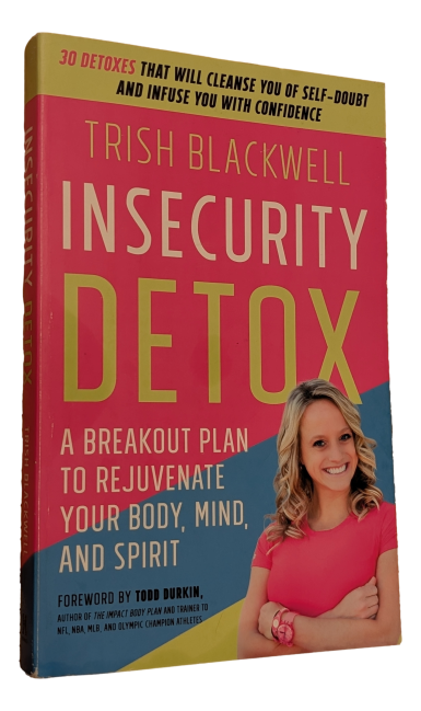 Trish Blackwell - Insecurity Detox